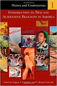 Introduction to New and Alternative Religions in America 5 Volumes by Eugene V. Gallagher