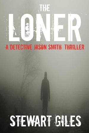 The Loner by Stewart Giles