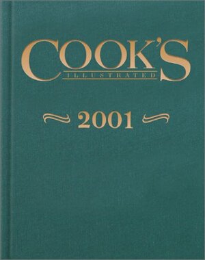 Cook's Illustrated 2001 by Cook's Illustrated