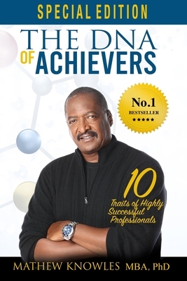 The DNA of Achievers by Mathew Knowles