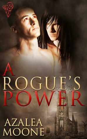 A Rogue's Power by Azalea Moone