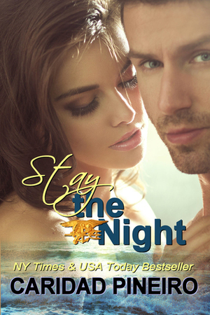 Stay the Night by Caridad Piñeiro