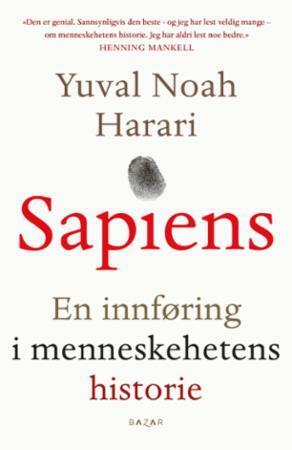 Sapiens: En innføring i menneskehetens historie by Lene Stokseth, Yuval Noah Harari, Itzik Yahav