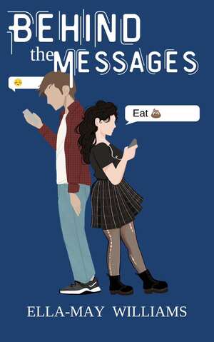 Behind the Messages by Ella-May Williams