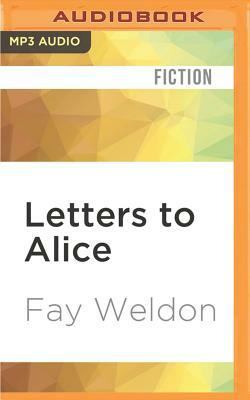 Letters to Alice: On First Reading Jane Austen by Fay Weldon