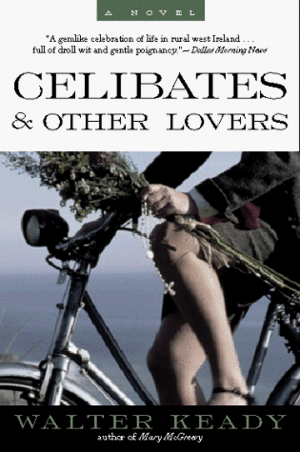 Celibates & Other Lovers by Walter Keady