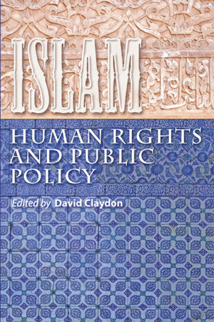 Islam Human Rights and Public Policy by David Claydon