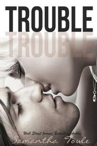 Trouble by Samantha Towle