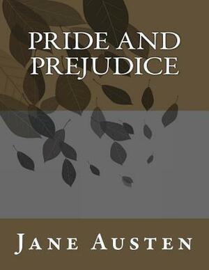 Pride and Prejudice by Jane Austen