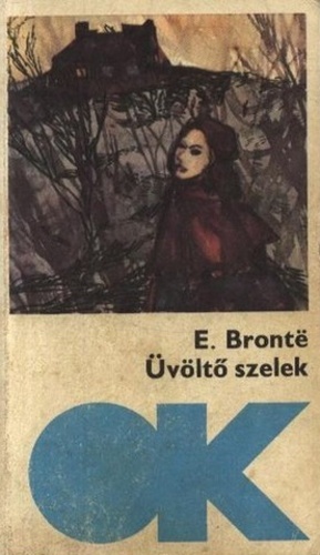 Üvöltő szelek by Emily Brontë