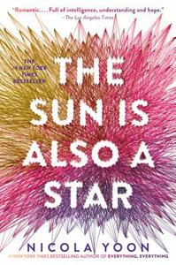 The Sun Is Also a Star by Nicola Yoon