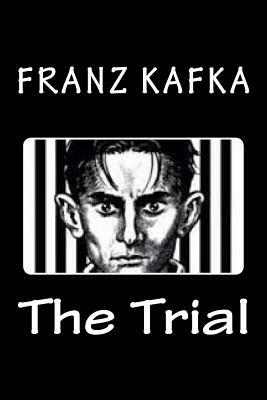 The Trial by Franz Kafka