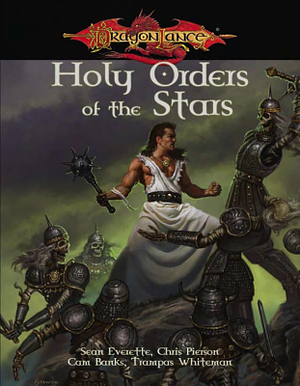 Holy Orders of the Stars by Trampas Whiteman, Sean Everette, Chris Pierson, Cam Banks