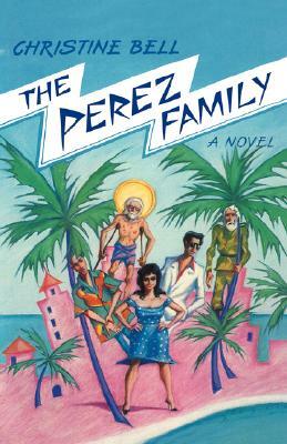 The Perez Family by Christine Bell