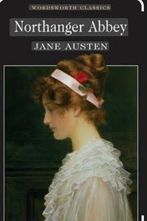 Northanger Abbey by Jane Austen