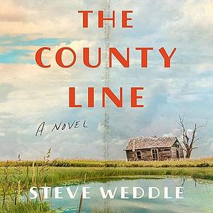 The County Line by Steve Weddle