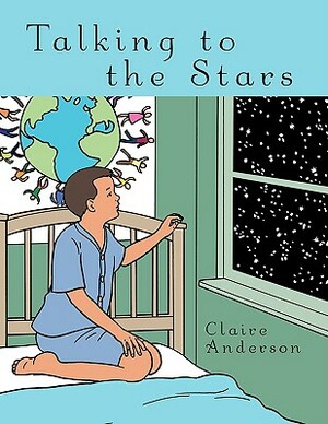 Talking to the Stars by Claire Anderson