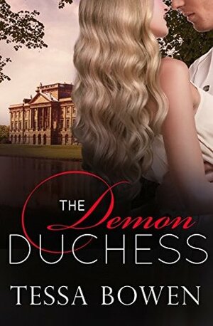 The Demon Duchess by Tessa Bowen