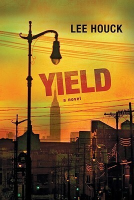 Yield by Lee Houck