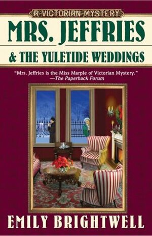 Mrs. Jeffries and the Yuletide Weddings by Emily Brightwell