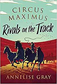Rivals on the Track by Annelise Gray, Annelise Gray