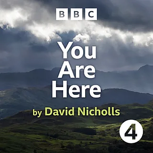 You Are Here: Abridged for BBC Radio 4 by David Nicholls