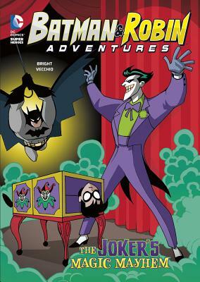 The Joker's Magic Mayhem by J. E. Bright
