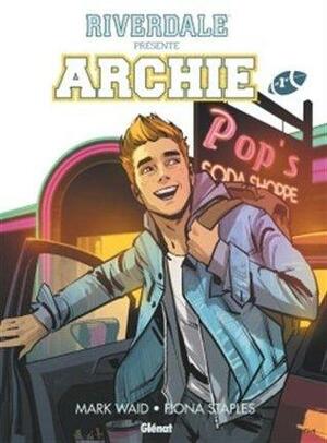 Riverdale présente Archie - Tome 1 by Mark Waid