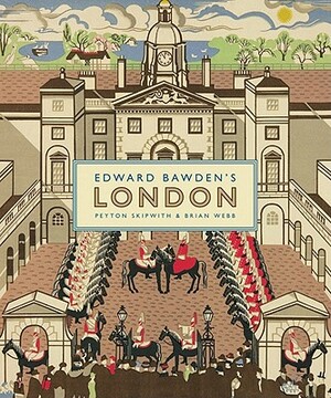 Edward Bawden's London by Brian Webb, Peyton Skipwith