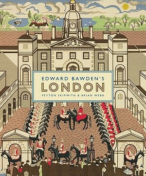 Edward Bawden's London by Peyton Skipwith, Brian Webb