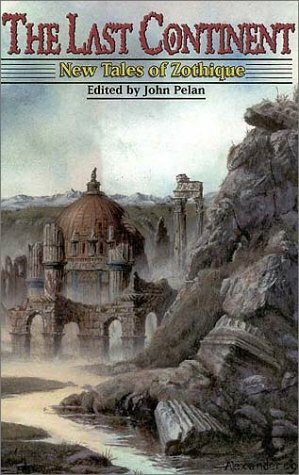 The Last Continent: New Tales of Zothique by Lucy Taylor, John Pelan