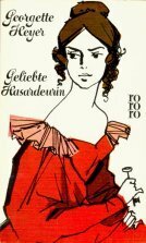 Geliebte Hasardeurin: Roman by Georgette Heyer