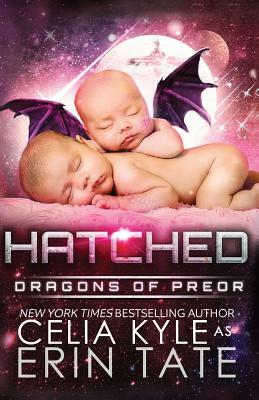 Hatched (Scifi Alien Romance) by Celia Kyle, Erin Tate