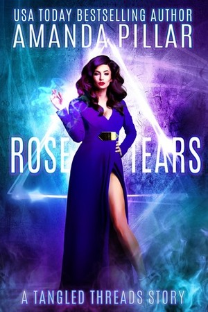 Rose Tears by Amanda Pillar