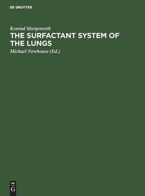 The Surfactant System of the Lungs by Konrad Morgenroth