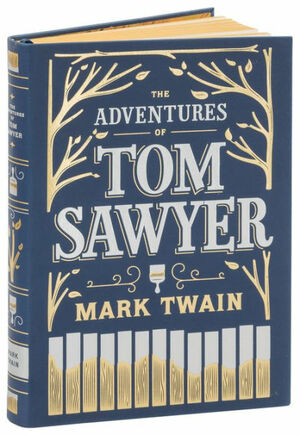 The Adventures of Tom Sawyer by Mark Twain