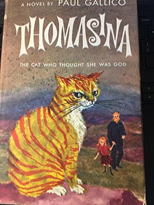 Thomasina the Cat Who Thought She Was God by Paul Gallico