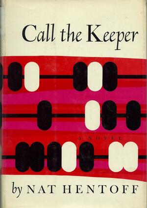 Call the Keeper by Nat Hentoff