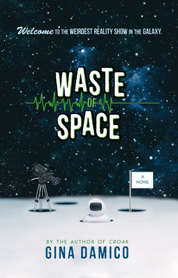 Waste of Space by Gina Damico