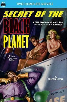 Secret of the Black Planet & The Outcasts of Solar III by Milton Lesser, Emmett McDowell