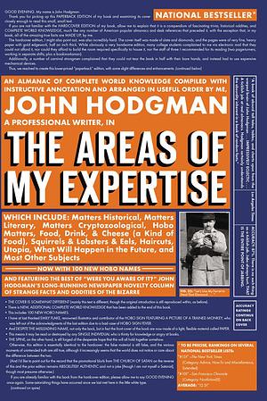 The Areas of My Expertise: An Almanac of Complete World Knowledge Compiled with Instructive Annotation and Arranged in Useful Order by John Hodgman