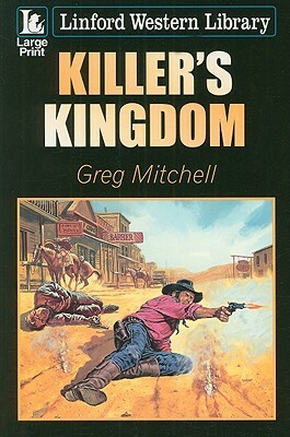 Killer's Kingdom by Greg Mitchell