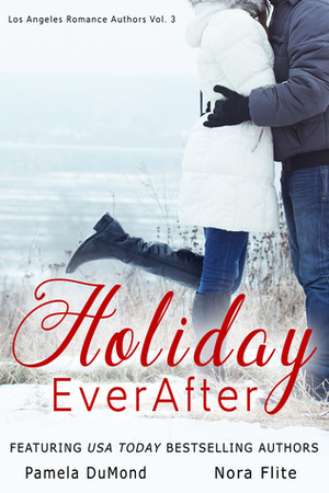 Holiday Ever After by Belle Ami, Mia Hopkins, Susannah Erwin, Roxann Breazile, Jewel Quinlan, Cami Brite, Claire Davon, Kathy O'Rourke, Pamela DuMond, Marla Murphy, Kadee McDonald, Teri McGill, Beverly Diehl, Kate Bigel, Nora Flite