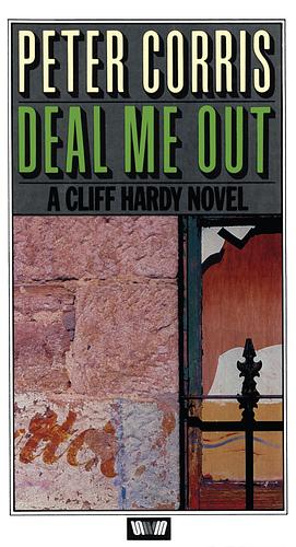 Deal Me Out by Peter Corris