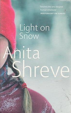 Light on Snow by Anita Shreve