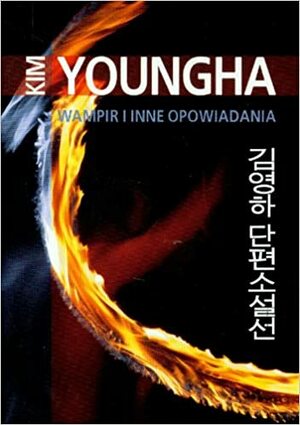 Wampir i inne opowiadania by Young-Ha Kim