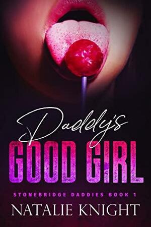 Daddy's Good Girl by Natalie Knight