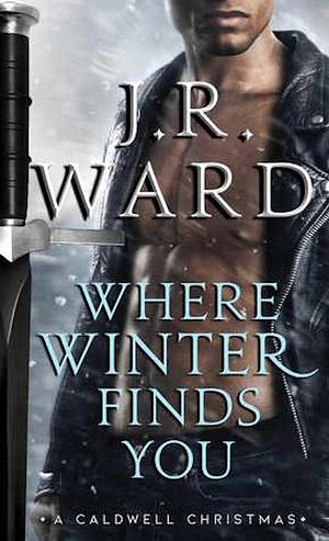 Where Winter Finds You by J.R. Ward