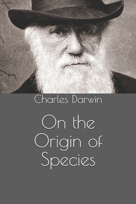 On the Origin of Species by Charles Darwin