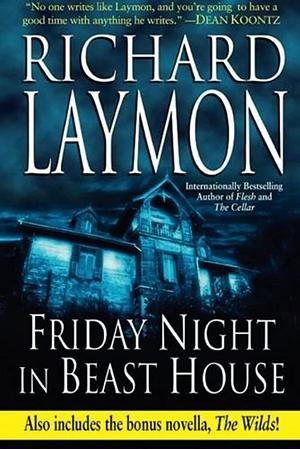 Friday Night in Beast House by Richard Laymon